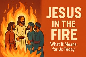 Jesus in the Fire