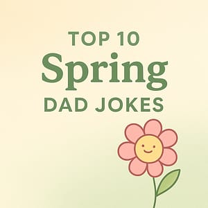 Thumbnail graphic for “Top 10 Spring Dad Jokes” with a pastel background and smiling flower.